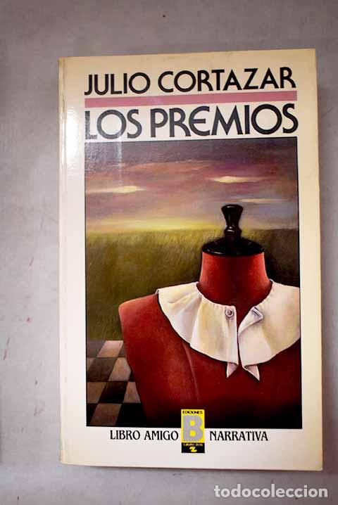 Libros: Los premios: Cort&aacute;zar, Julio.- Cort&aacute;zar, Julio