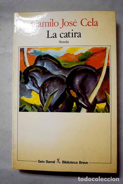 books: La catira: Cela, Camilo Jos&eacute;.- Cela, Camilo Jos&eacute;
