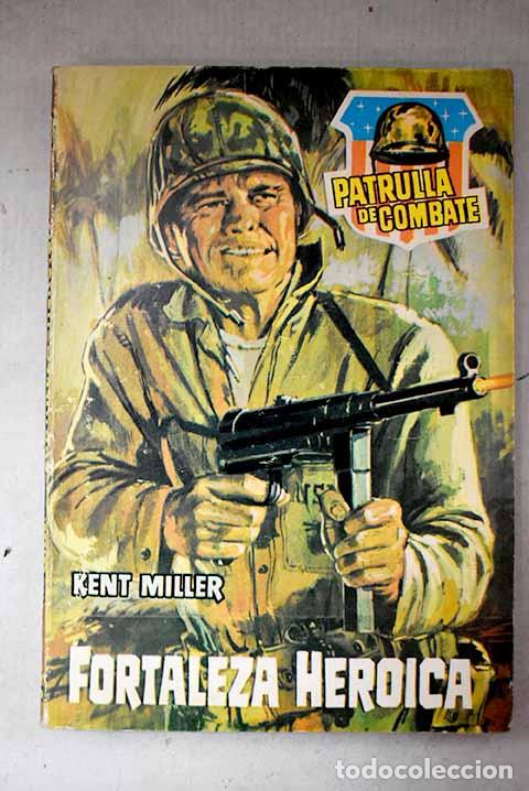 books: Fortaleza her&oacute;ica: Miller, Kent.- Miller, Kent