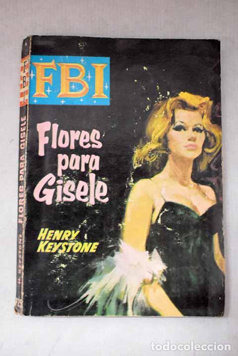 B&uuml;cher: Flores para gisele: Keystone, Henry.- Keystone, Henry
