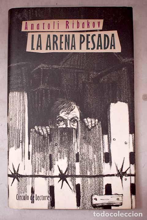 B&uuml;cher: La arena pesada: Ribakov, Anatoli.- Ribakov, Anatoli
