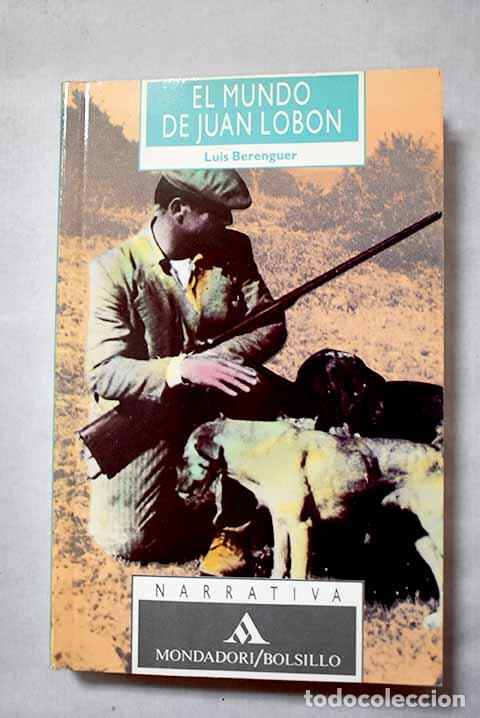 books: El mundo de Juan Lob&oacute;n.- Berenguer, Luis