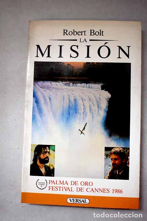 books: La misi&oacute;n: Bolt, Robert.- Bolt, Robert