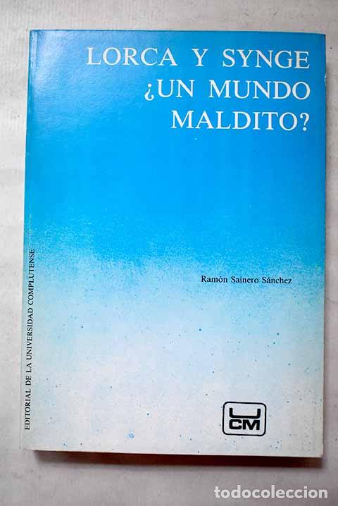books: Lorca y Synge: &iquest;un mundo maldito?.- Sainero, Ram&oacute;n