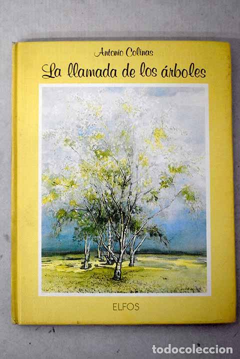 books: La llamada de los &aacute;rboles.- Colinas, Antonio