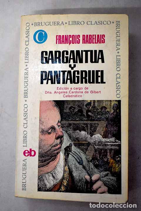 books: Gargant&uacute;a y Pantagruel: con un estudio preliminar, notas y bibliograf&iacute;a.- Rabelais, Francois
