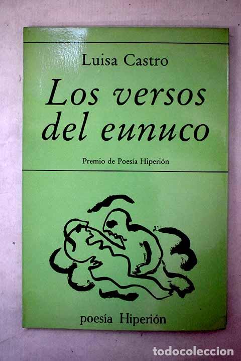 books: Los versos del eunuco.- Castro, Luisa
