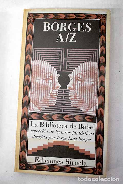 books: A-Z: Borges, Jorge Luis.- Borges, Jorge Luis