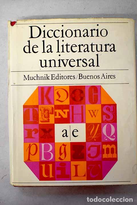 Livres: Diccionario de la literatura universal, Tomo I