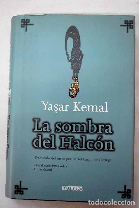 Livres: La sombra del halc&oacute;n.- Kemal, Yashar