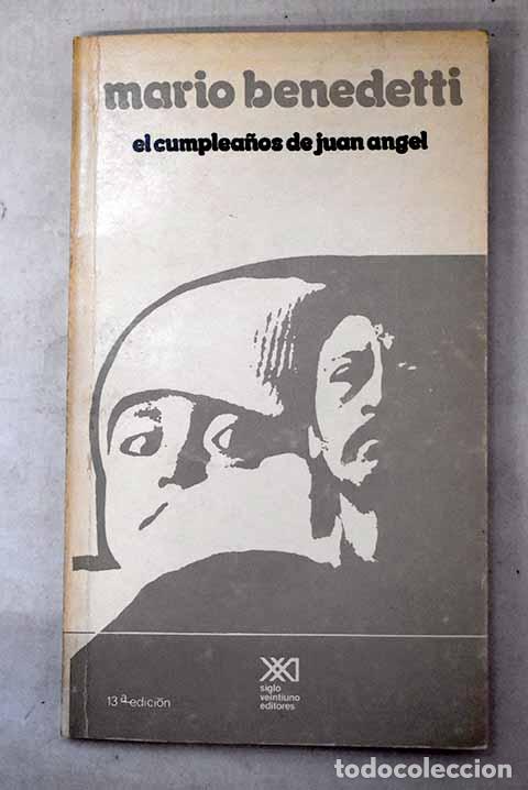 Livres: El cumplea&ntilde;os de Juan &Aacute;ngel.- Benedetti, Mario