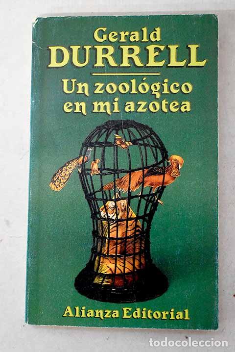 Livres: Un zool&oacute;gico en mi azotea.- Durrell, Gerald