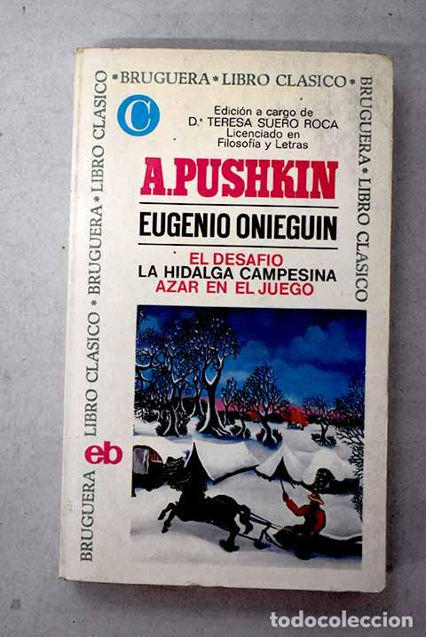 Livres: Eugenio Onieguin: El desafio ; La hidalga campesina ; Azar en el juego.- Pushkin, Alejandro