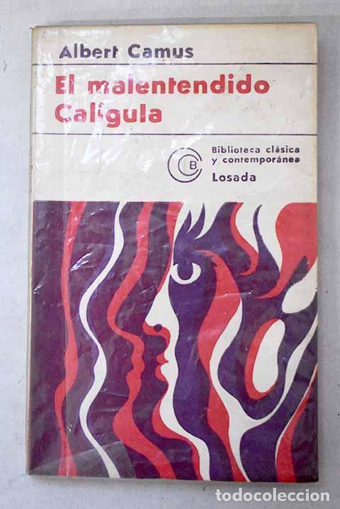 Libros: El malentendido: Cal&iacute;gula.- Camus, Albert
