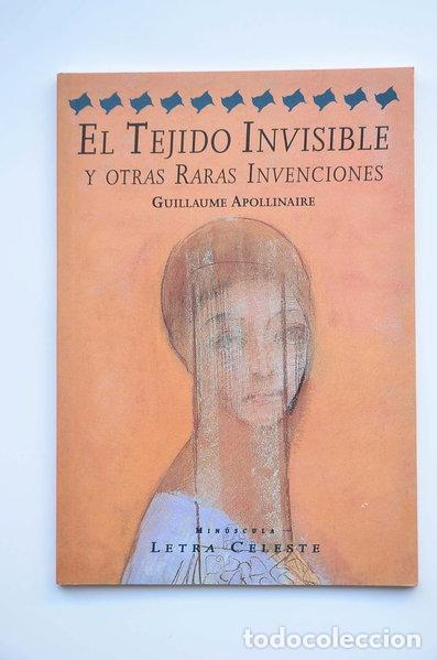 Libri di seconda mano: El tejido invisible y otras raras invenciones- 9788482112848