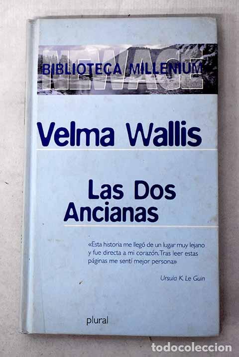 B&uuml;cher: Las dos ancianas: Wallis, Velma.- Wallis, Velma