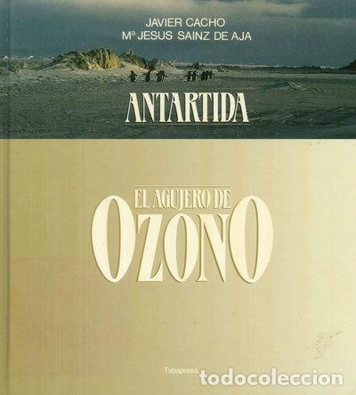 B&uuml;cher: Ant&aacute;rtida: El agujero de ozono- 9788486938079
