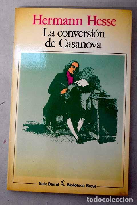 Libros: La conversi&oacute;n de Casanova y otros relatos.- Hesse, Hermann