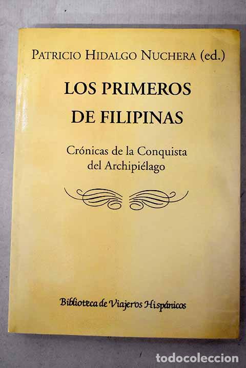 Libros: Los primeros de Filipinas: cr&oacute;nicas de la conquista del Archipi&eacute;lago de San L&aacute;zaro