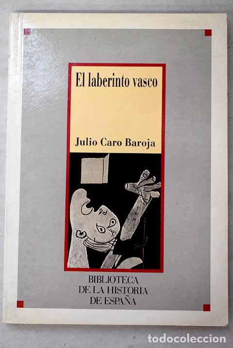 Libros: El laberinto vasco: Caro Baroja, Julio.- Caro Baroja, Julio