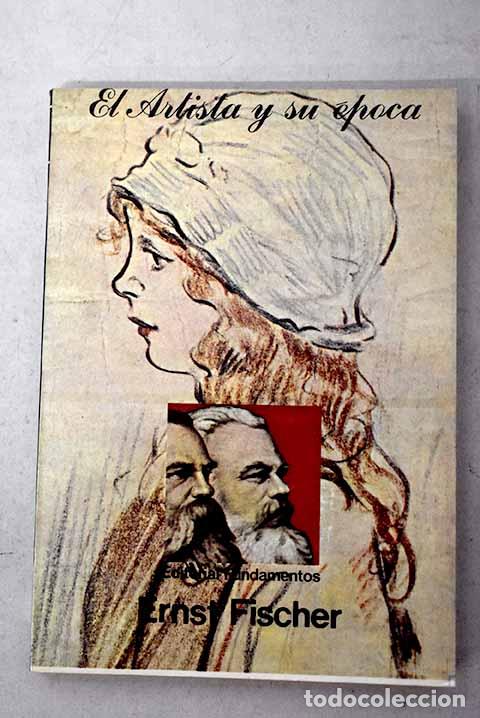 Libros: El artista y su &eacute;poca.- Fischer, Ernst