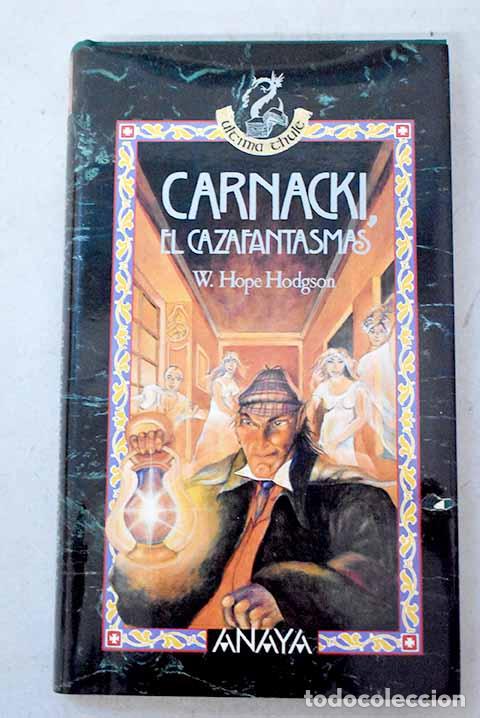 Libros: Carnacki, el cazafantasmas.- Hodgson, William Hope