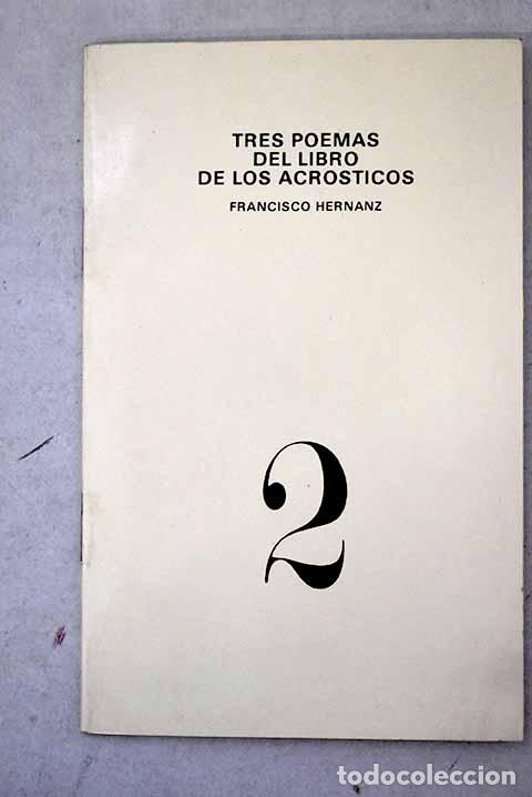 Libros: Tres poemas del Libro de los Acr&oacute;sticos.- Hernanz, Francisco