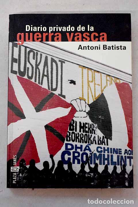 Libros: Diario privado de la guerra vasca.- Batista, Antoni