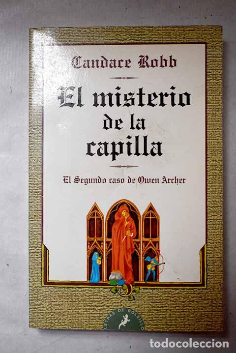 B&uuml;cher: El misterio de la capilla.- Robb, Candace