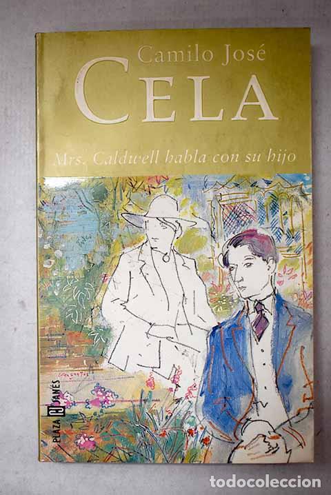 B&uuml;cher: Mrs. Caldwell habla con su hijo.- Cela, Camilo Jos&eacute;