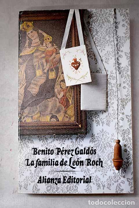 B&uuml;cher: La familia de Le&oacute;n Roch.- P&eacute;rez Gald&oacute;s, Benito