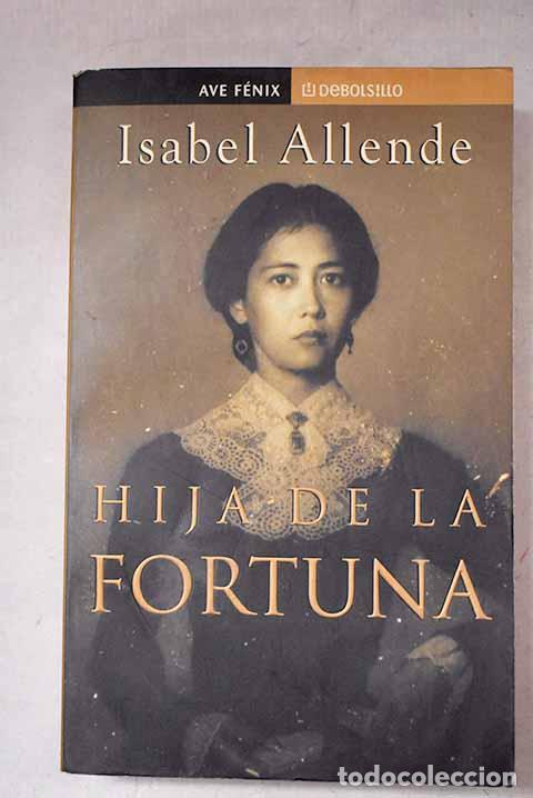 B&uuml;cher: Hija de la fortuna: Allende, Isabel.- Allende, Isabel
