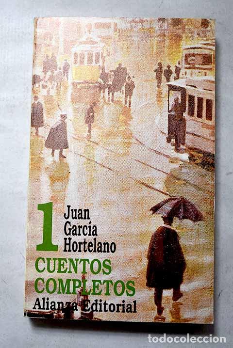 B&uuml;cher: Cuentos completos, Tomo I.- Garc&iacute;a Hortelano, Juan