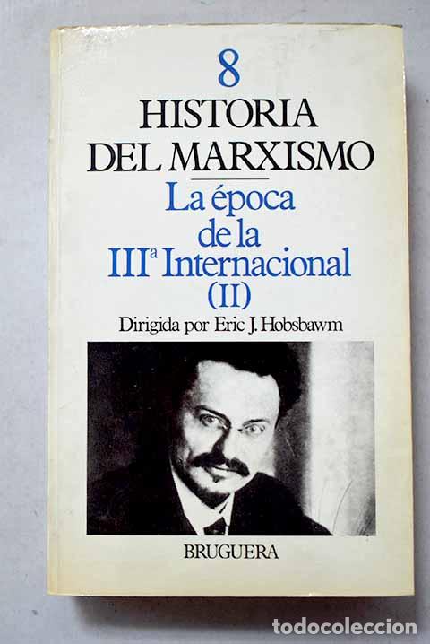 B&uuml;cher: Historia del marxismo ; La epoca de la III internacional, Tomo II