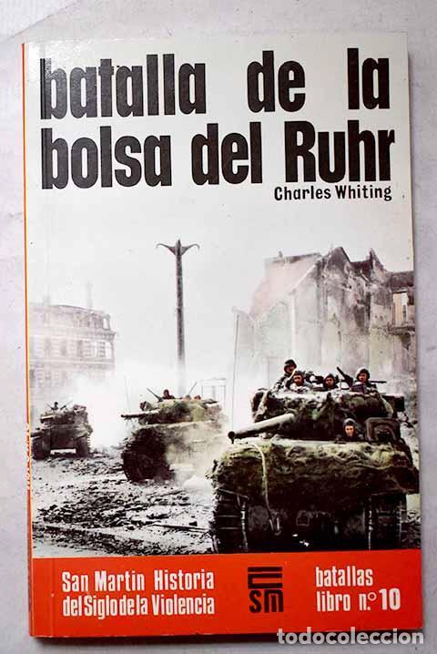 B&uuml;cher: Batalla de la bolsa del Ruhr.- Whiting, Charles