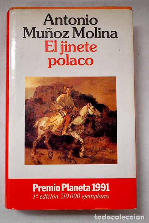 Libros: El jinete polaco: Mu&ntilde;oz Molina, Antonio.- Mu&ntilde;oz Molina, Antonio