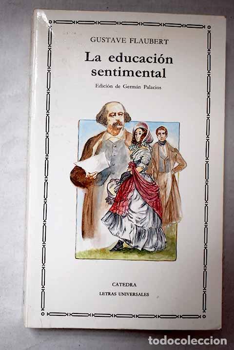 Libros: La educaci&oacute;n sentimental.- Flaubert, Gustave