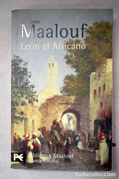Libros: Le&oacute;n el Africano: Maalouf, Amin.- Maalouf, Amin
