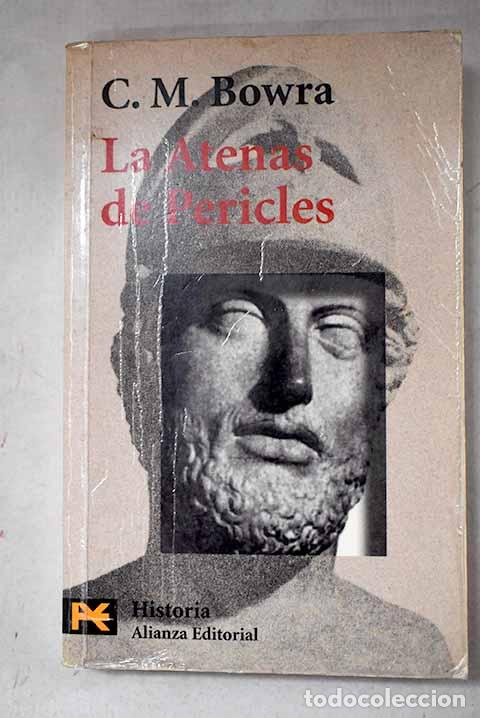 Libros: La Atenas de Pericles.- Bowra, C. M.