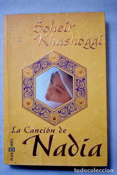 Libros: La canci&oacute;n de Nadia: Khashoggi, Soheir.- Khashoggi, Soheir