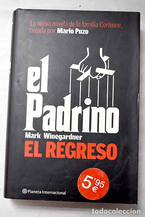 Libros: El Padrino : el regreso.- Winegardner, Mark