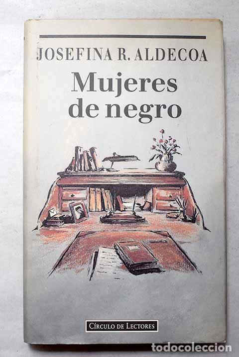 Libros: Mujeres de negro: Aldecoa, Josefina.- Aldecoa, Josefina