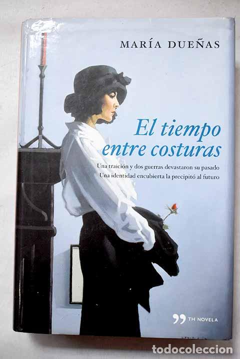 Libros: El tiempo entre costuras.- Due&ntilde;as, Mar&iacute;a