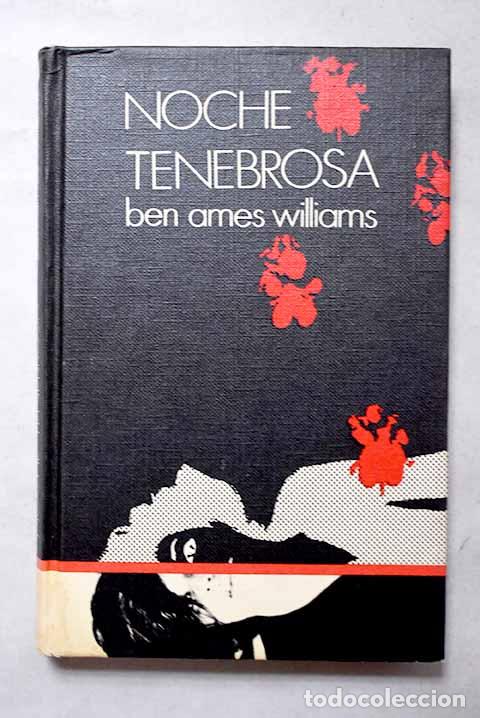 Libri di seconda mano: Noche tenebrosa: Williams, Ben Ames.- Williams, Ben Ames