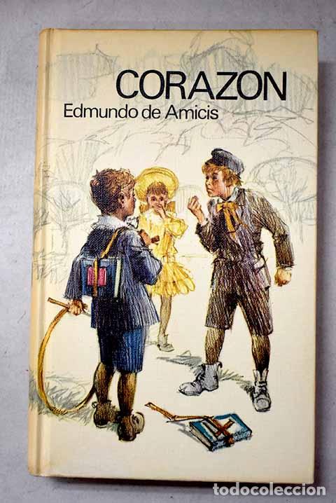 B&uuml;cher: Coraz&oacute;n: De Amicis, Edmondo.- De Amicis, Edmondo