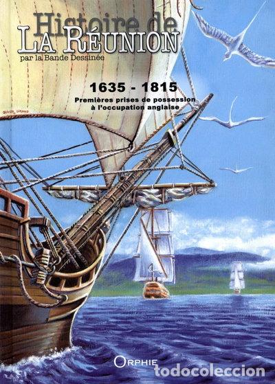 Libri di seconda mano: Histoire de la R&eacute;union par la bande dessin&eacute;e, tome 1: 1635-1815- 9782877636643
