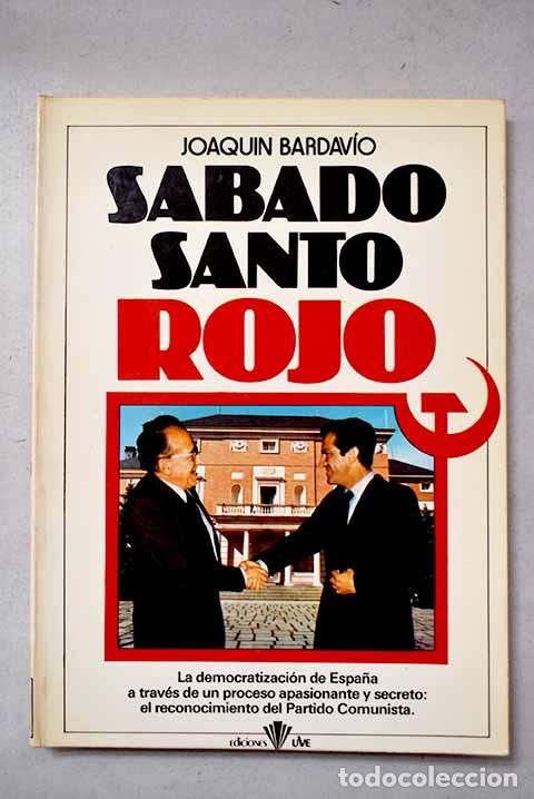 Libros: S&aacute;bado santo rojo: Bardav&iacute;o, Joaqu&iacute;n.- Bardav&iacute;o, Joaqu&iacute;n