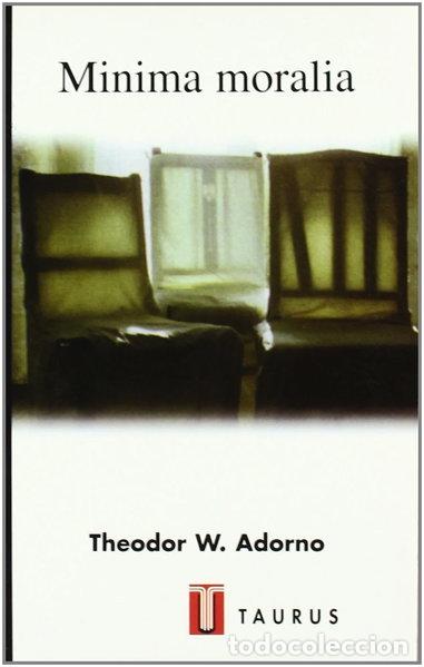 Libros: M&iacute;nima Moralia- 9788430602834