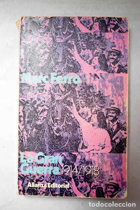 Libros: La gran guerra (1914-1918).- Ferro, Marc