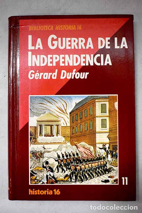 Libros: La Guerra de la Independencia.- Dufour, G&eacute;rard - Foto 1